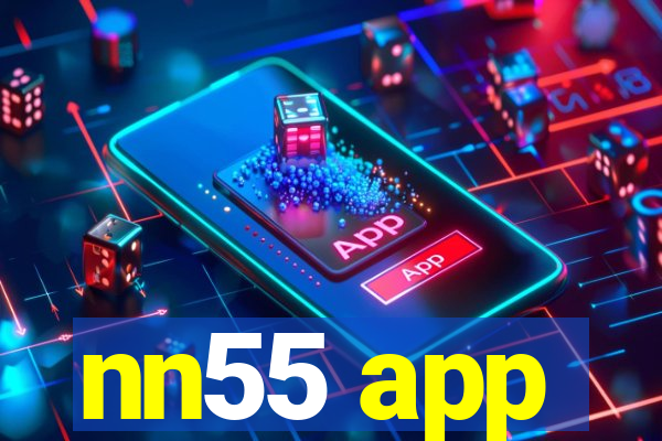 nn55 app